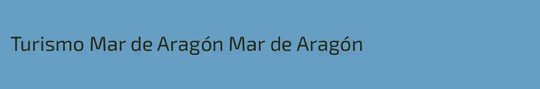 Turismo Mar de Aragón Mar de Aragón